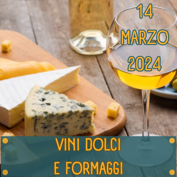degustazione vini dolci e formaggi